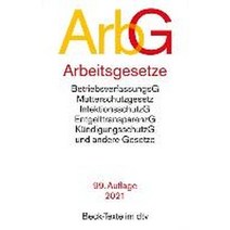 Arbeitsgesetze ArbG:mit den wichtigsten Bestimmungen Mitbestimmungsrecht und Verfahrensrecht, Arbeitsgesetze ArbG, dtv Verlagsgesellschaft(저),dt, dtv Verlagsgesellschaft