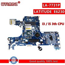 LA-7731P i5-3320 i7-3540M CPU 메인 보드 델 래티튜드 E6230 노트북 마더보드 CN 0H4YT6 100, 02 i5-3th CPU