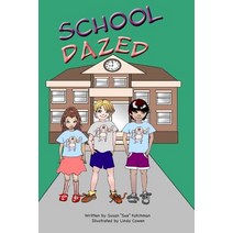(영문도서) School Dazed Paperback, Thewordverve Inc, English, 9781948225632