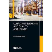 Lubricant Blending and Quality Assurance Hardcover, CRC Press, English, 9781138605930