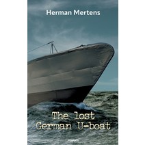 (영문도서) The lost German U-boat Paperback, Novum Pro, English, 9783991314349