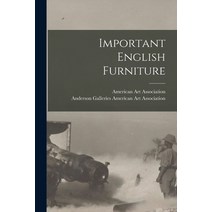 (영문도서) Important English Furniture Paperback, Hassell Street Press