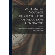 (영문도서) Automatic Voltage Regulator for an Induction Generator Paperback, Hassell Street Press, English, 9781014475480