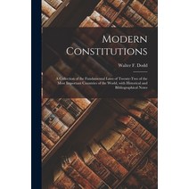 (영문도서) Modern Constitutions: a Collection of the Fundamental Laws of Twenty-two of the Most Importan... Paperback, Legare Street Press, English, 9781013608766