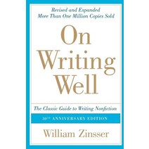 On Writing Well:The Classic Guide to Writing Nonfiction, HarperCollins Publishers