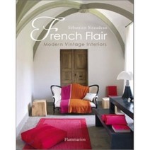 French Flair : Modern Vintage Interiors, Flammarion