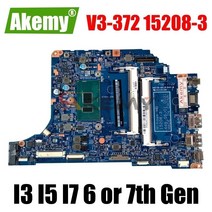 ACER Aspire V3-372 마더 보드 메인 보드 15208-3 I3 I5 I7 6 세대 또는 7 세대 CPU DDR3 노트북 마더 보드, I5-7th Gen