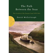 The Path Between the Seas: The Creation of the Panama Canal 1870-1914, Simon & Schuster