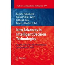 New Advances in Intelligent Decision Technologies: Results of the First KES International Symposium IDT 2009, Springer Verlag
