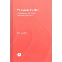 TV Outside the Box: Trailblazing in the Digital Television Revolution, Focal Pr