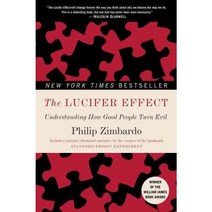 The Lucifer Effect:Understanding How Good People Turn Evil, Random House Trade