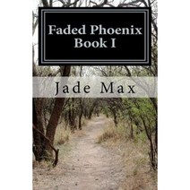 Faded Phoenix Paperback, Createspace