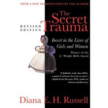 The Secret Trauma: Incest in the Lives of Girls and Women Revised Edition Paperback, Basic Books