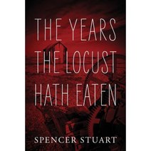 The Years the Locust Hath Eaten Paperback, Outskirts Press