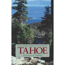 Tahoe: From Timber Barons to Ecologists Paperback, Bison