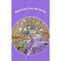 Reflections from the Vortex Paperback, Createspace