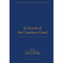 In Search of the Common Good Hardcover, T & T Clark International