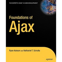 Foundations of Ajax Paperback, Apress