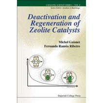 Deactivation and Regeneration of Zeolite Catalysts Hardcover, World Scientific Publishing Company