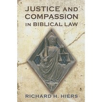 Justice and Compassion in Biblical Law Paperback, T & T Clark International
