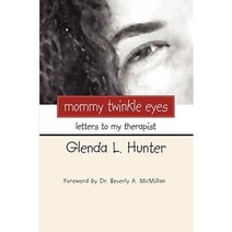 Mommy Twinkle Eyes: Letters to My Therapist Paperback, Resource Publications (OR)
