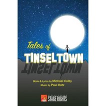 Tales of Tinseltown: A Movieland Musical Paperback, Steele Spring Stage Rights
