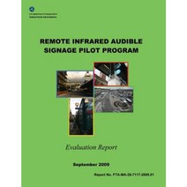 Remote Infrared Audible Signage Pilot Program Evaluation Report Paperback, Createspace