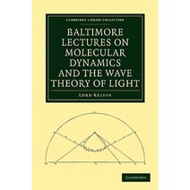 Baltimore Lectures on Molecular Dynamics and the Wave Theory of Light, Cambridge University Press