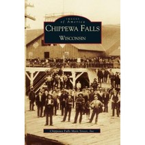 Chippewa Falls Wisconsin Hardcover, Arcadia Publishing Library Editions