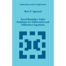Focal Boundary Value Problems for Differential and Difference Equations Hardcover, Springer
