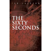 The Sixty Seconds Paperback, iUniverse