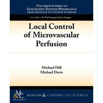 Local Control of Microvascular Perfusion Paperback, Morgan & Claypool