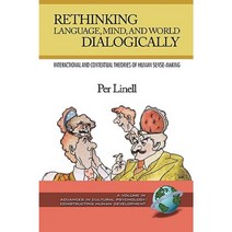 Rethinking Language Mind and World Dialogically (PB) Paperback, Information Age Publishing