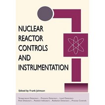 Nuclear Reactor Controls and Instrumentation (Energy Technology Engineering Series) Hardcover, Wexford College Press