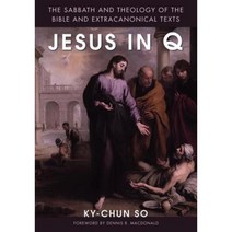 Jesus in Q Paperback, Wipf & Stock Publishers