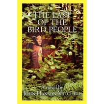 The Last of the Bird People Paperback, Wilderness House Press