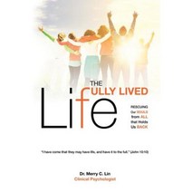 The Fully Lived Life: Rescuing Our Souls from All That Holds Us Back Paperback, Castle Quay