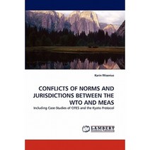 Conflicts of Norms and Jurisdictions Between the Wto and Meas Paperback, LAP Lambert Academic Publishing
