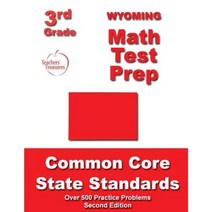 Wyoming 3rd Grade Math Test Prep: Common Core State Standards Paperback, Createspace
