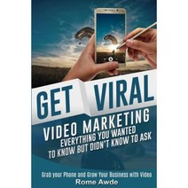 Get Viral: Video Market Paperback, Createspace Independent Publishing Platform