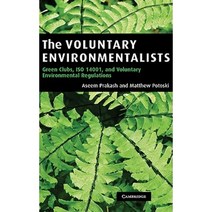 The Voluntary Environmentalists: Green Clubs ISO 14001 and Voluntary Environmental Regulations Hardcover, Cambridge University Press
