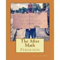 The After Math: Ferguson Paperback, Createspace Independent Publishing Platform