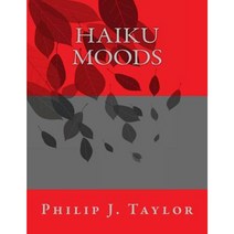 Haiku Moods Paperback, Createspace Independent Publishing Platform