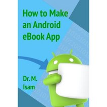 How to Make an Android eBook App Paperback, Createspace Independent Publishing Platform