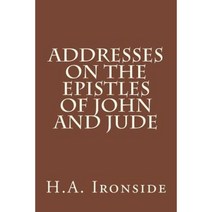 Addresses on the Epistles of John and Jude Paperback, Createspace Independent Publishing Platform
