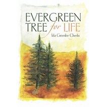 Evergreen Tree for Life Paperback, Createspace Independent Publishing Platform