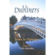 Collaborative Dubliners: Joyce in Dialogue Paperback, Syracuse University Publications in Continuin