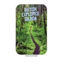 Butch Explores Gilboa Paperback, Createspace Independent Publishing Platform