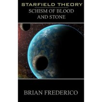Schism of Blood and Stone Paperback, Createspace Independent Publishing Platform