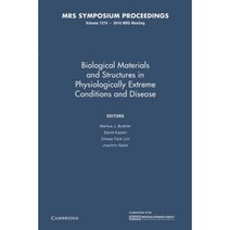 Biological Materials and Structures in Physiologically Extreme Conditions and Disease:Volume 1274, Cambridge University Press